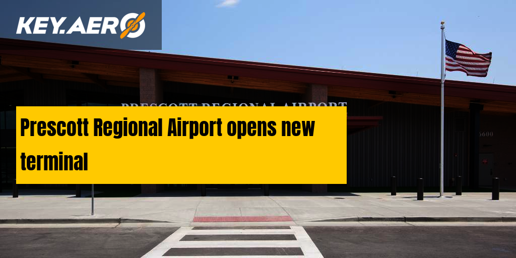 Prescott Regional Airport opens new terminal