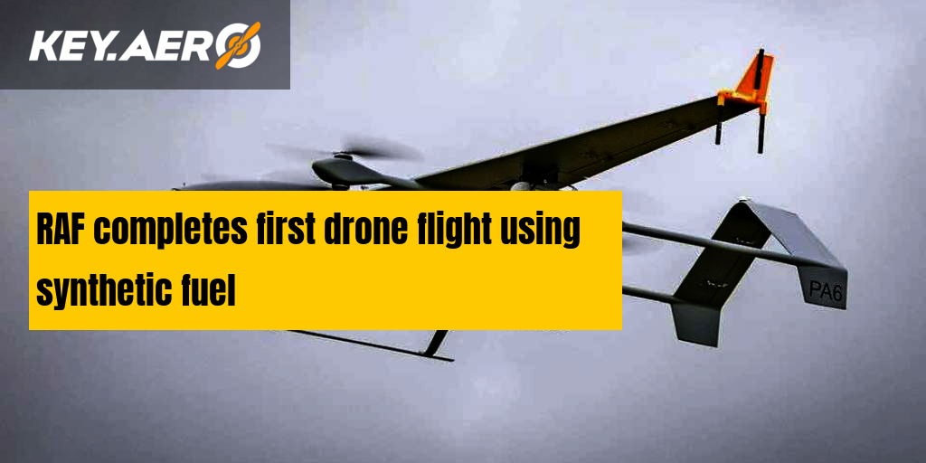 RAF completes first drone flight using synthetic fuel