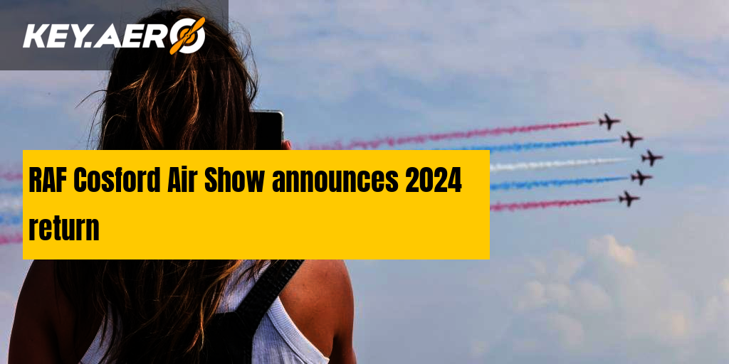RAF Cosford Air Show announces 2024 return