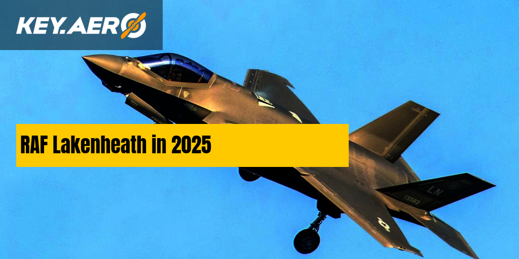 RAF Lakenheath in 2025