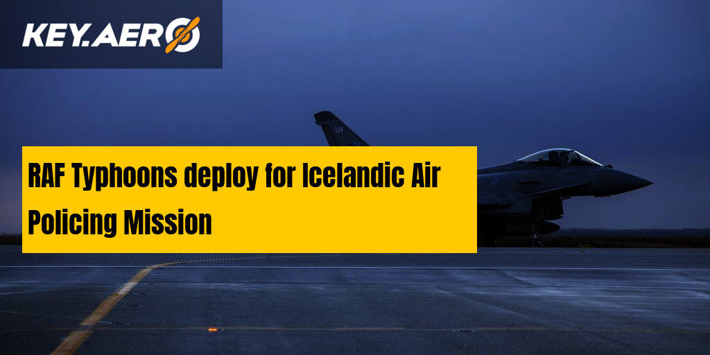 RAF Typhoons deploy for Icelandic Air Policing Mission