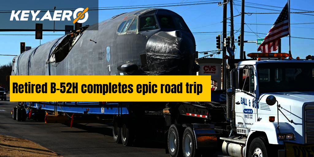 Retired B-52H Completes Epic Road Trip