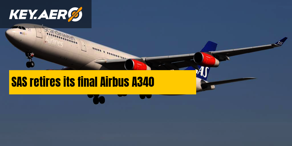 SAS retires its final Airbus A340