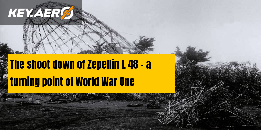 Der Abschuss des Zeppelins L 48 - | ein Wendepunkt des Ersten Weltkriegs