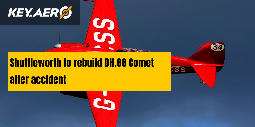 Shuttleworth to rebuild DH.88 Comet after accident