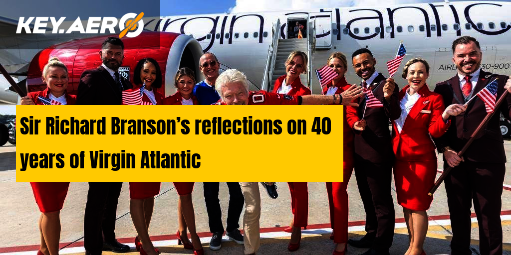 Sir Richard Branson’s reflections on 40 years of Virgin Atlantic