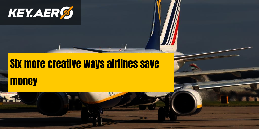 Six More Creative Ways Airlines Save Money