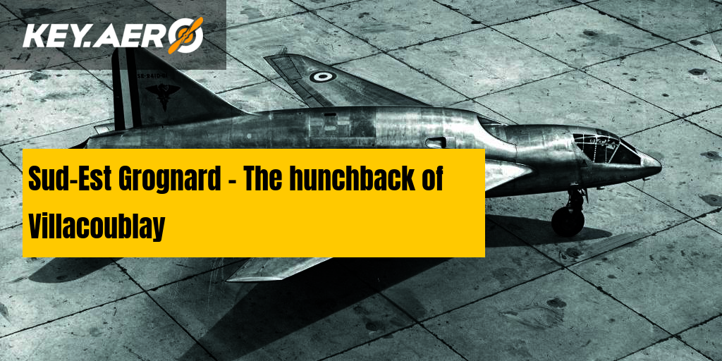 Sud-Est Grognard - The hunchback of Villacoublay