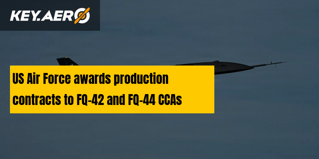 US Air Force awards production contracts to FQ-42 and FQ-44
