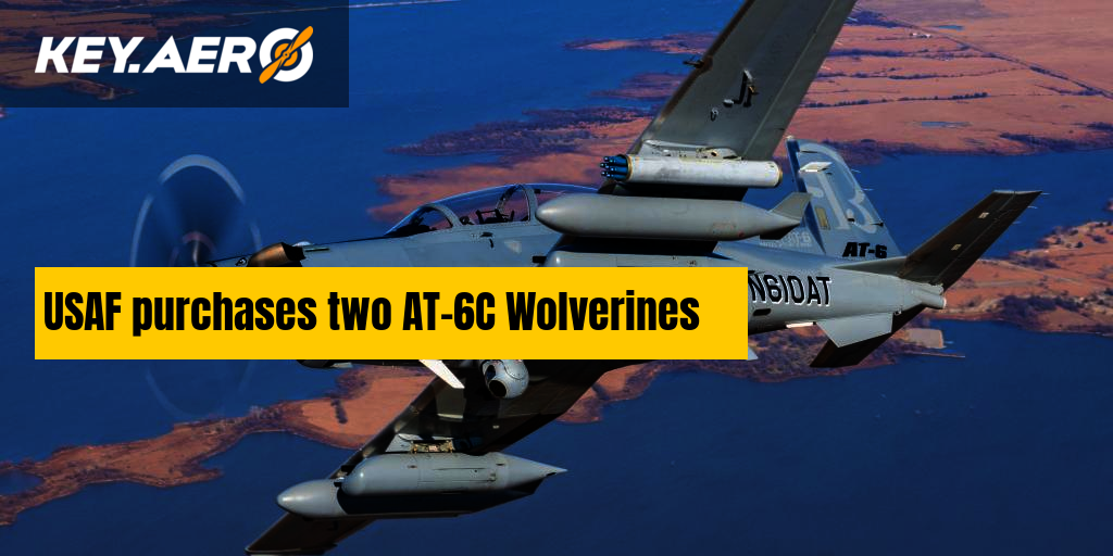 US Air Force Purchase Two AT-6C Wolverines | Key Aero