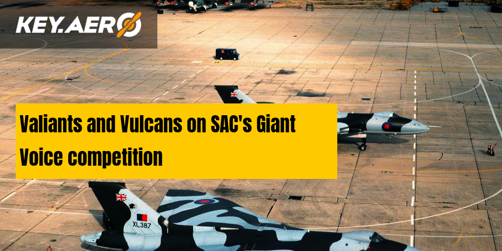 Valiants and Vulcans on SAC's Giant Voice competition