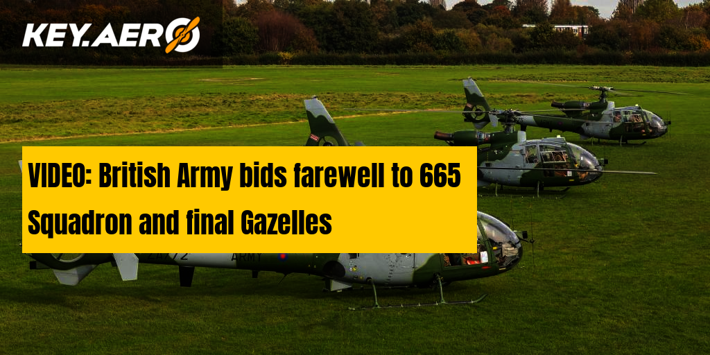 VIDEO: British Army Bids Farewell To 665 Squadron And Final