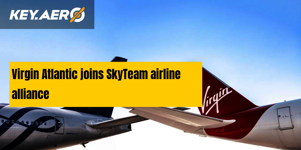 Virgin Atlantic joins SkyTeam airline alliance