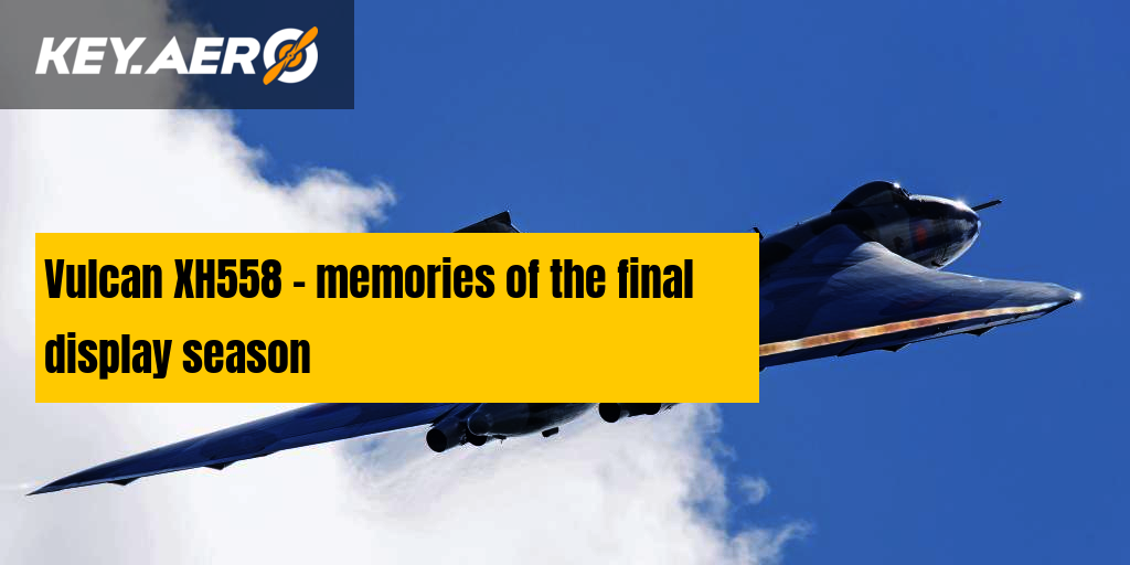 Vulcan XH558 - memories of the final display season
