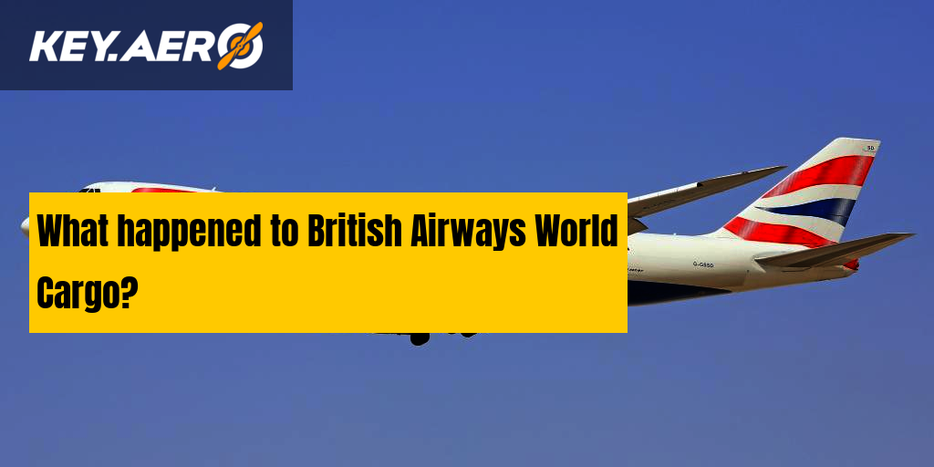 What happened to British Airways World Cargo?