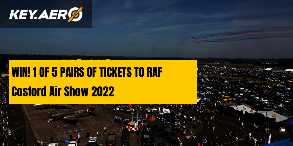 WIN! 1 OF 5 PAIRS OF TICKETS TO RAF Cosford Air Show 2022