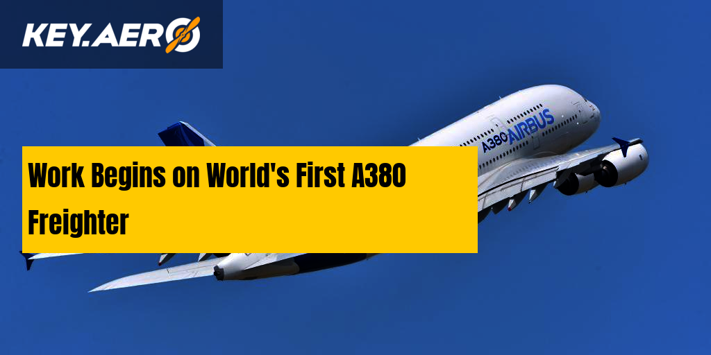 Work Begins on World's First A380 Freighter