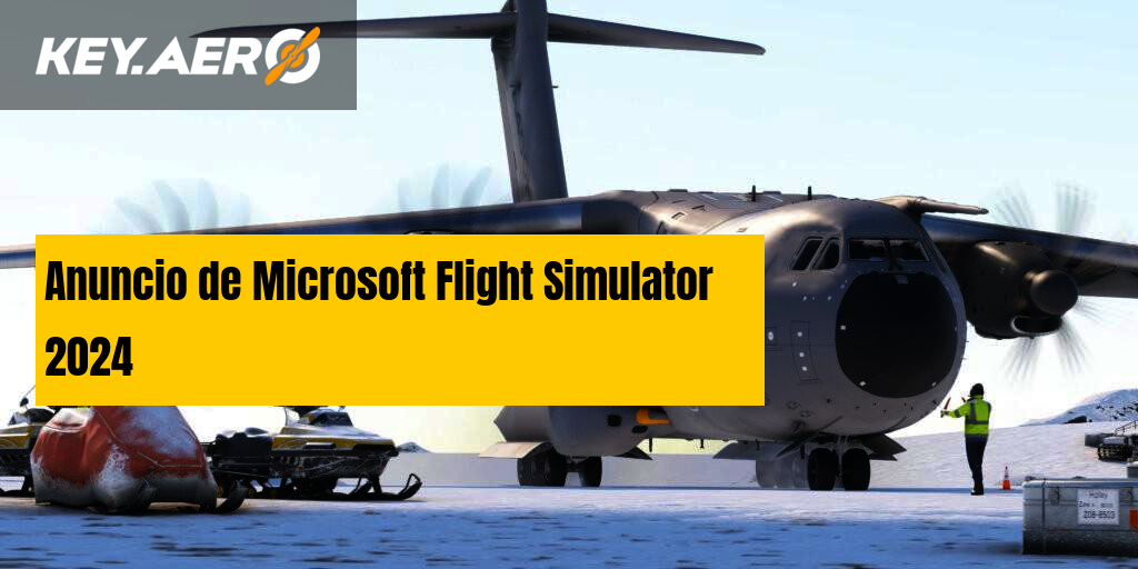 Anuncio de Microsoft Flight Simulator 2024