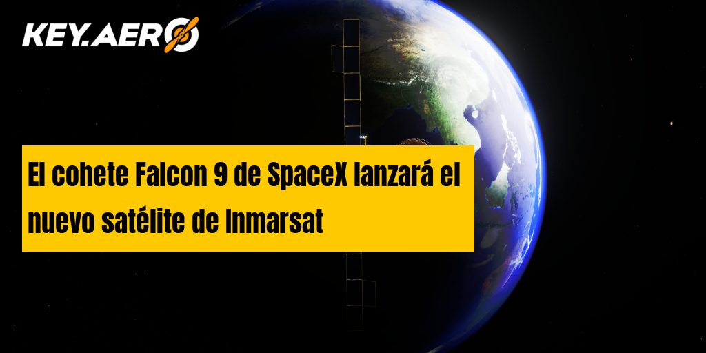El cohete Falcon 9 de SpaceX lanza el nuevo satélite de Inmarsat