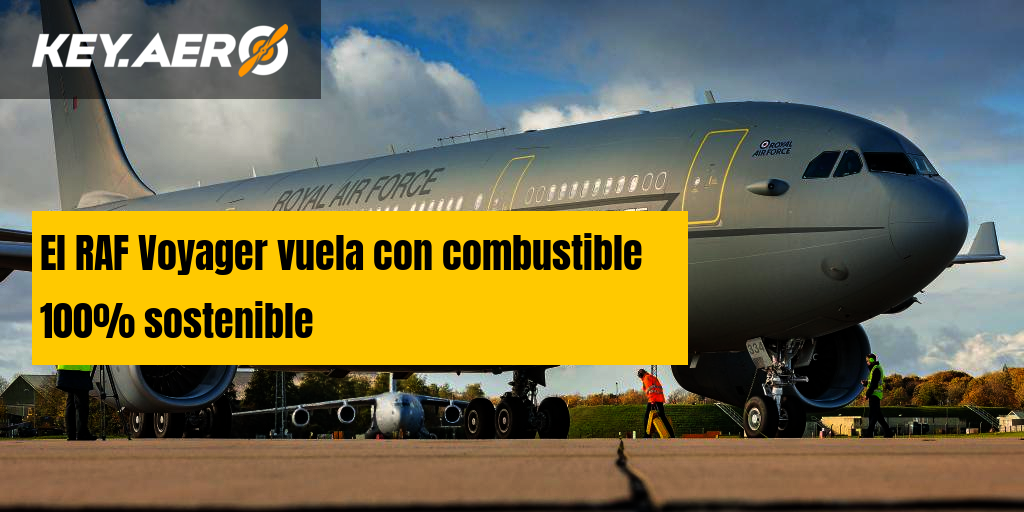 El RAF Voyager vuela con combustible 100% sostenible