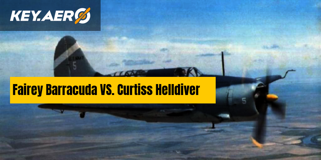 Fairey Barracuda VS. Curtiss Helldiver