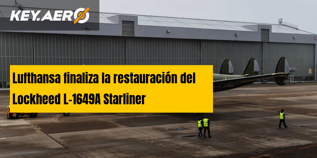 Lufthansa finaliza la restauración del Lockheed L-1649A