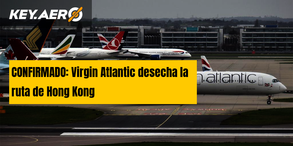 Virgin Atlantic suprime la ruta de Hong Kong