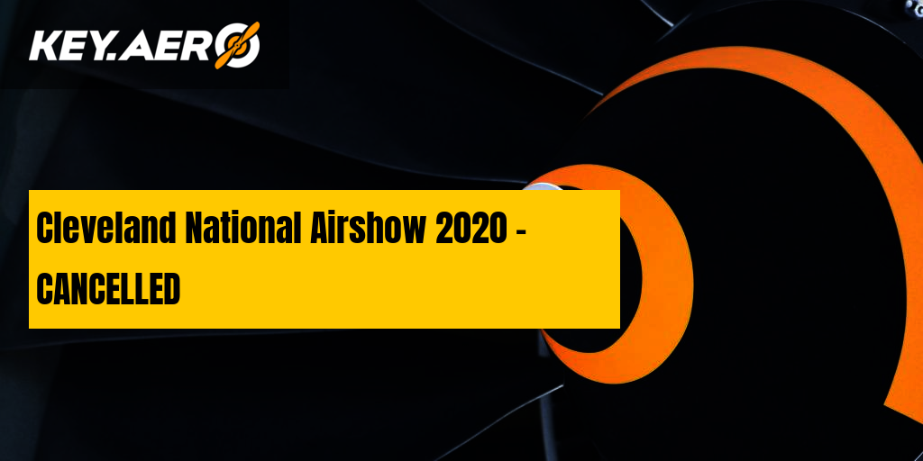 Cleveland National Airshow 2020 CANCELLED Key Aero