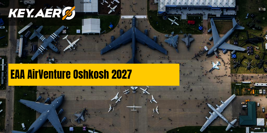 EAA AirVenture Oshkosh 2027 | Key Aero