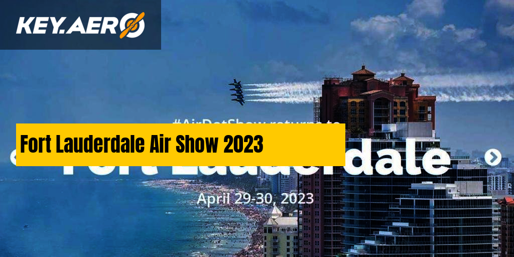 Fort Lauderdale Air Show 2023 Key Aero
