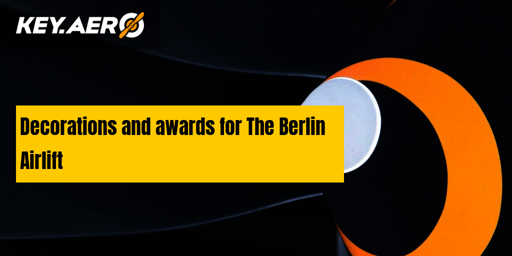 Decorations and awards for The Berlin Airlift Key Aero