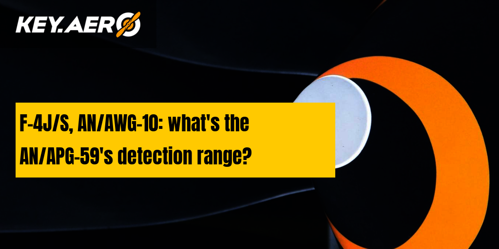 F4J/S, AN/AWG10 what's the AN/APG59's detection range?