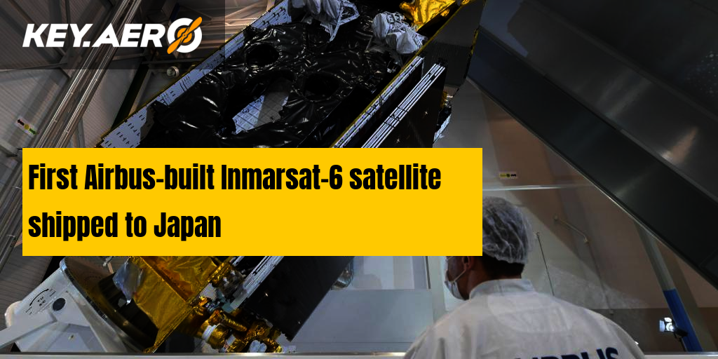 First Airbus Built Inmarsat 6 Satellite Shipped To Japan