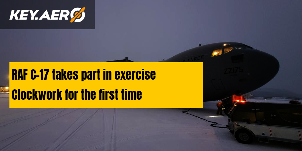 RAF C17 takes part in exercise Clockwork for the first time