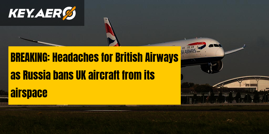 Russia Bans UK Aircraft From Its Airspace