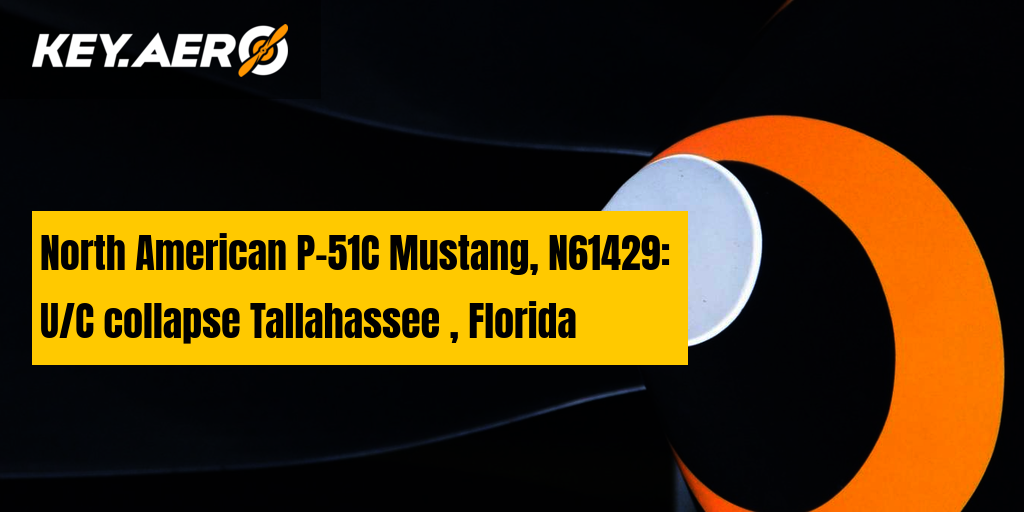 North American P-51C Mustang, N61429: U/C collapse Tallahassee ...
