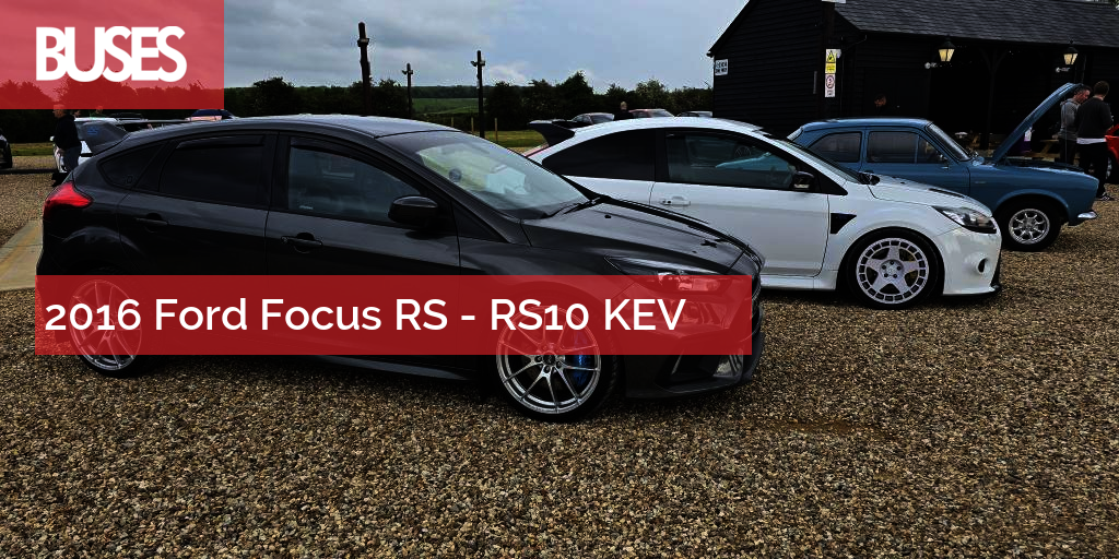 2016 Ford Focus RS - RS10 KEV