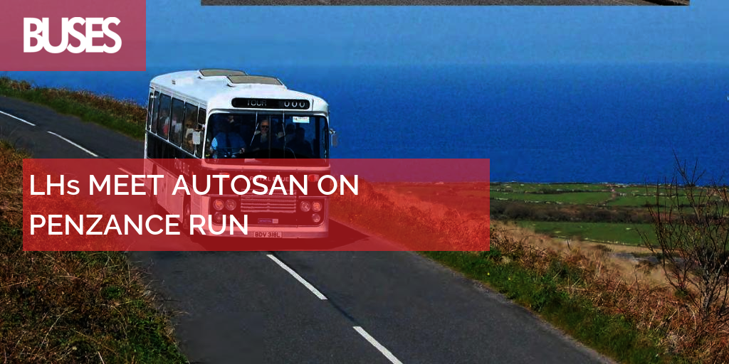 LHs MEET AUTOSAN ON PENZANCE RUN