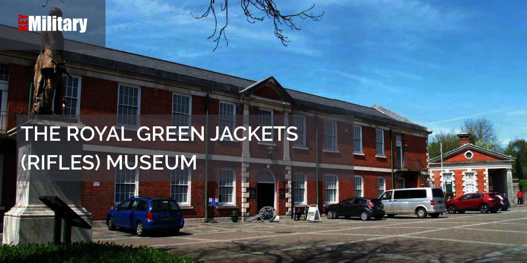 THE ROYAL GREEN JACKETS (RIFLES) MUSEUM