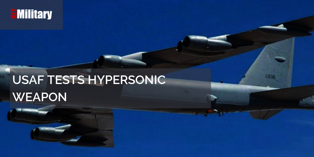 USAF TESTS HYPERSONIC WEAPON