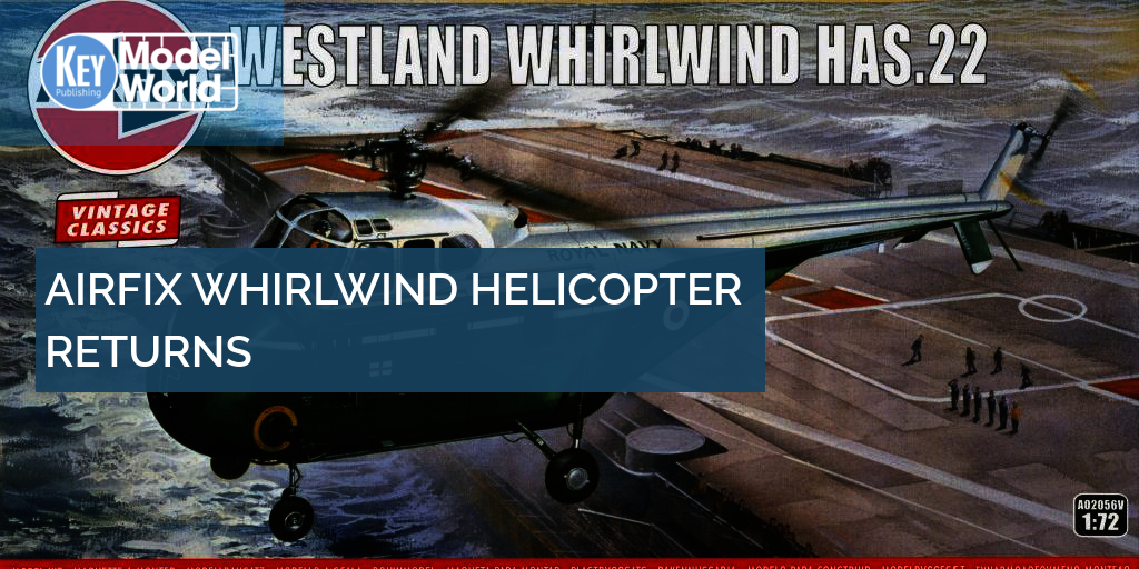 thumbnail image 2 of Airfix Vintage Classics Westland Whirlwind Helicopter Model Kit 1:72 Scale - Royal Navy Plastic Model 2 of 11