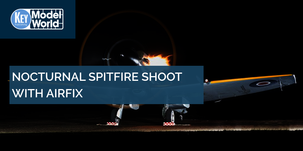 Airfix Spitfire night photography