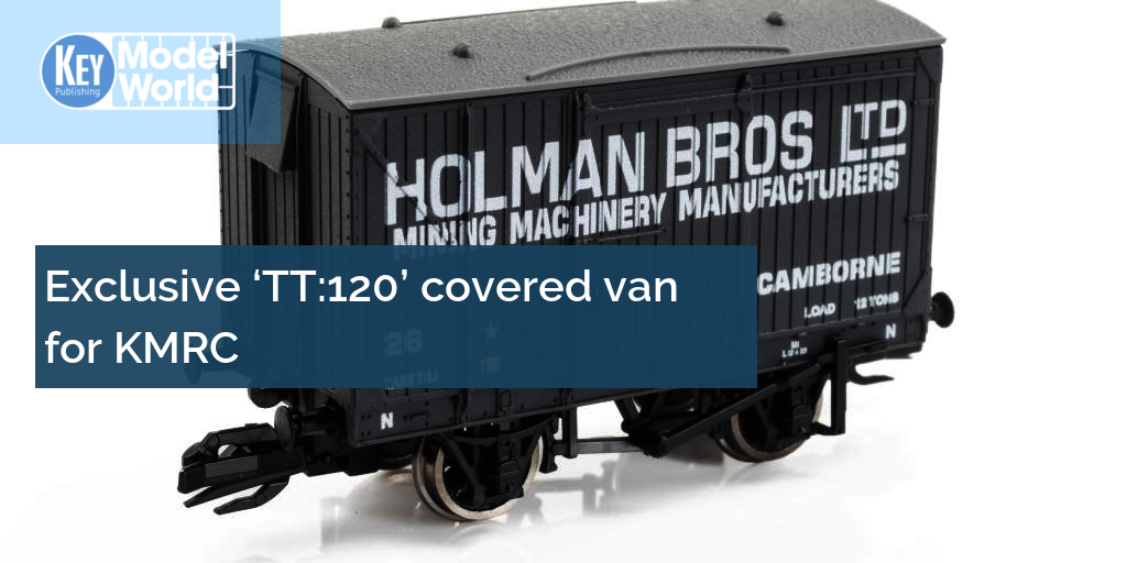 Exclusive ‘TT:120' covered van for KMRC