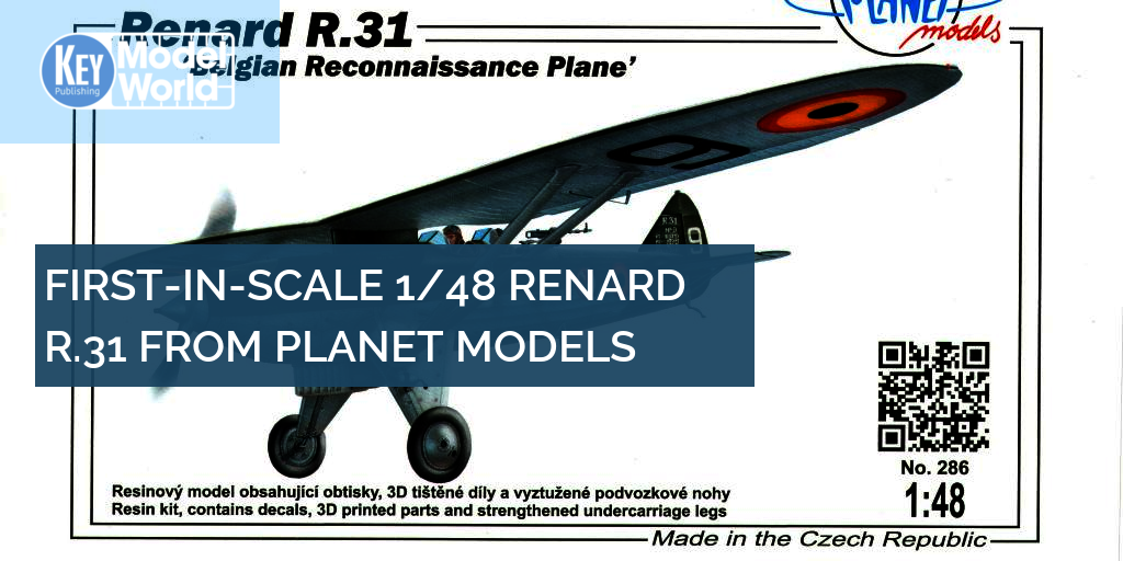 First-ever 1/48 Renard R.31 from Planet Models