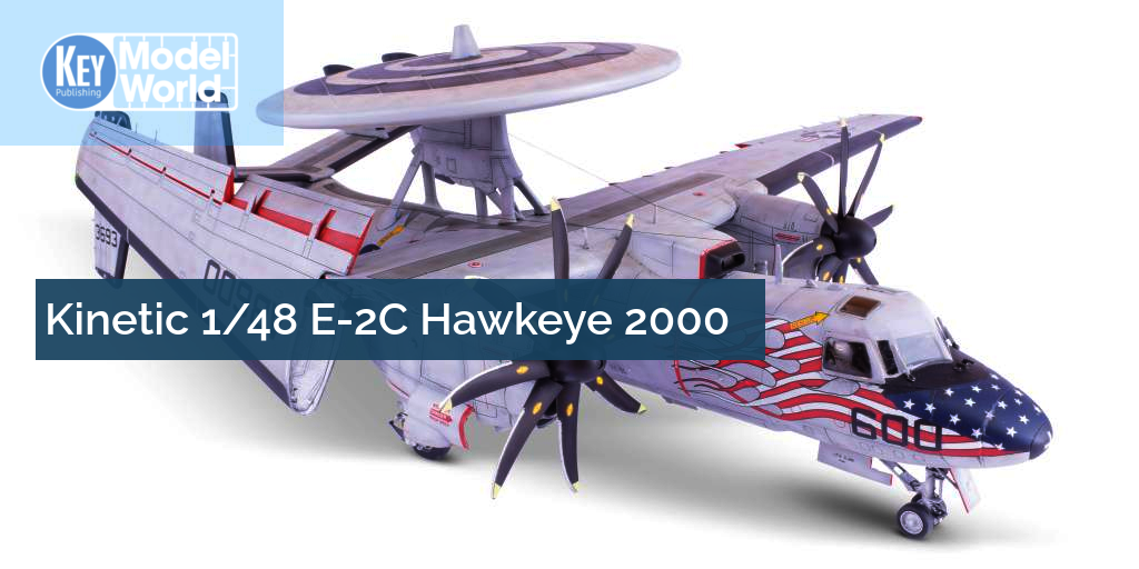 Full build of Kinetic's 1/48 E-2C Hawkeye