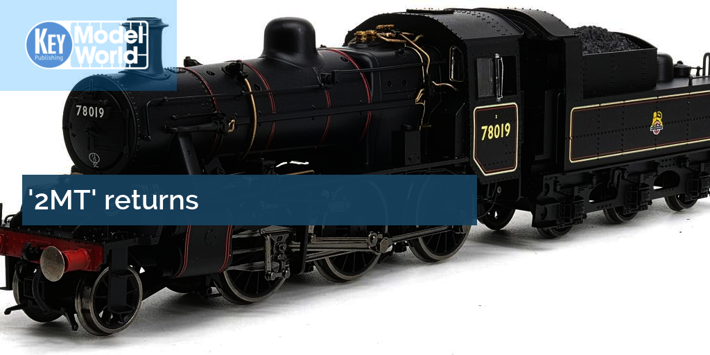 Hornby '2MT' returns OO gauge steam locomotive
