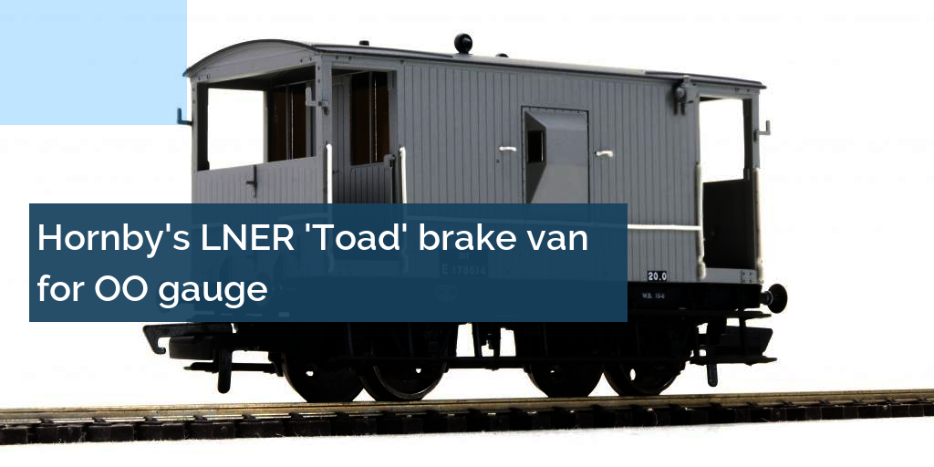Hornby LNER 'Toad' brake van for OO gauge