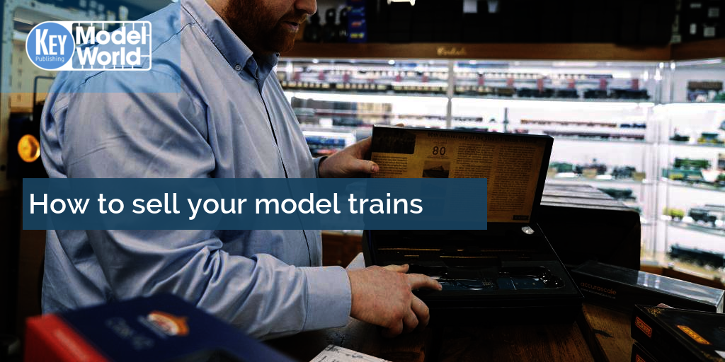 How to sell your model trains