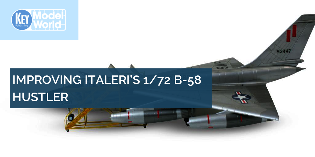 Italeri 1/72 B-58 Hustler aftermarket build