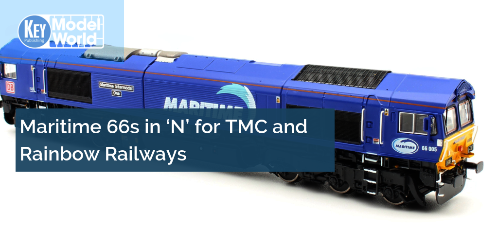 Maritime 66s in ‘N’ for TMC and Rainbow Railways